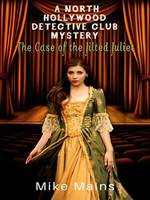 cover image of The Case of the Jilted Juliet